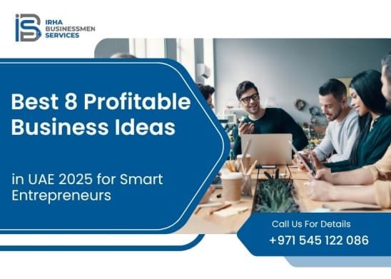 Profitable business ideas in UAE 2025 for smart entrepreneurs